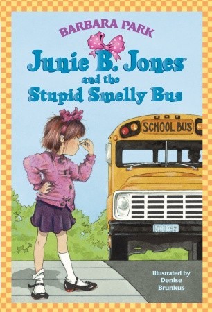 Junie B. Jones and the Stupid Smelly Bus