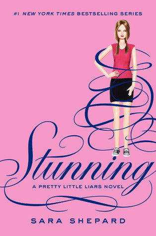 Stunning (Pretty Little Liars, #11)